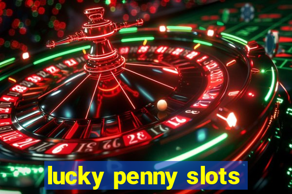 lucky penny slots