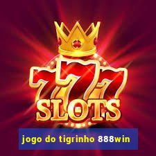 jogo do tigrinho 888win