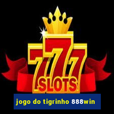 jogo do tigrinho 888win