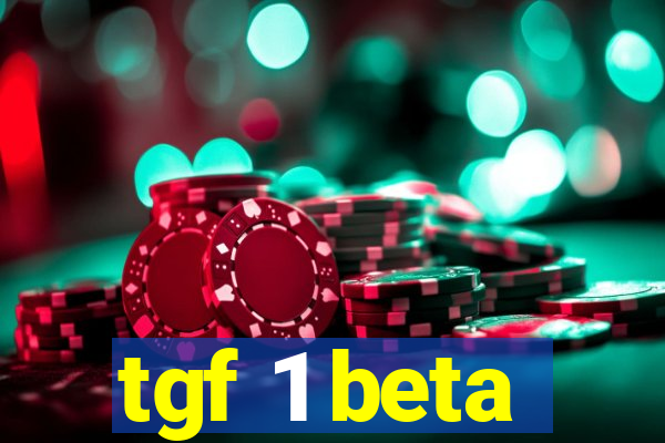 tgf 1 beta