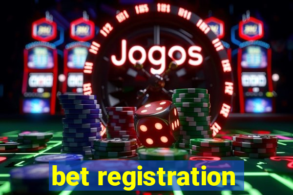 bet registration