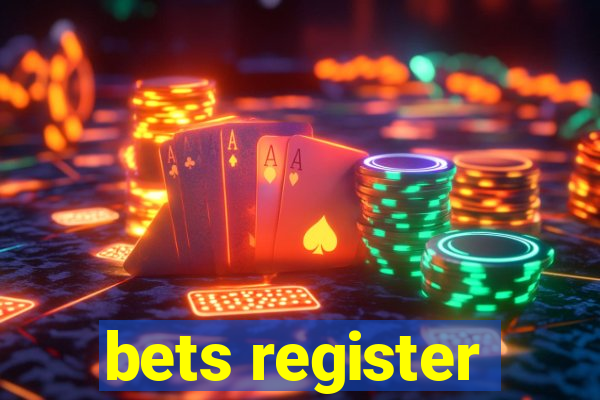 bets register