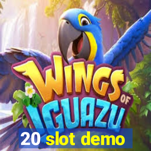 20 slot demo