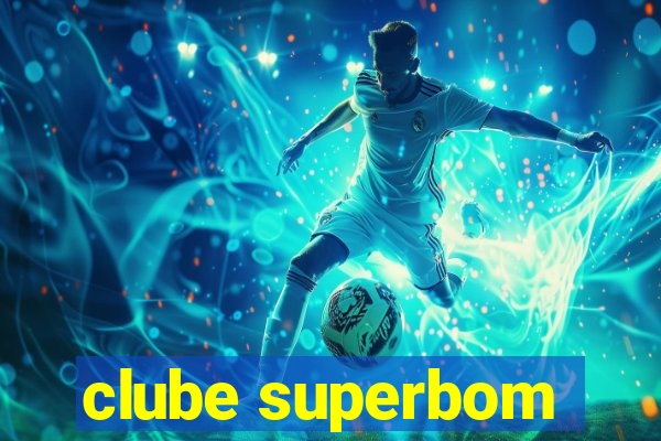 clube superbom