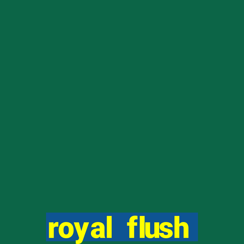 royal flush straight flush