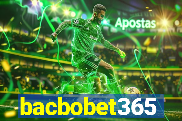 bacbobet365