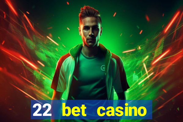 22 bet casino sister sites