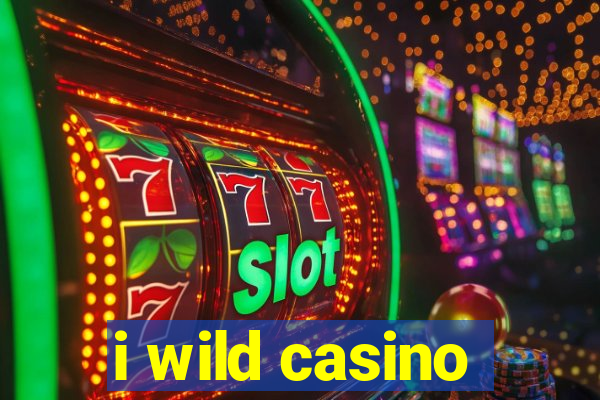 i wild casino