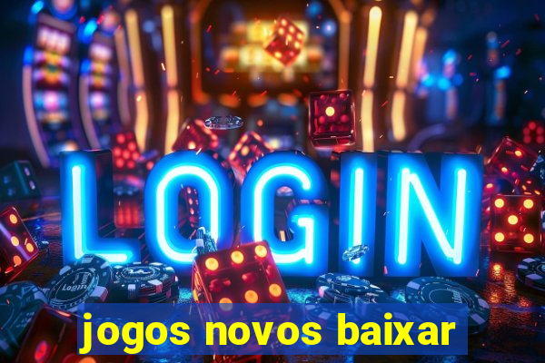 jogos novos baixar