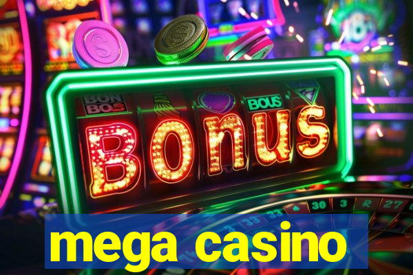 mega casino