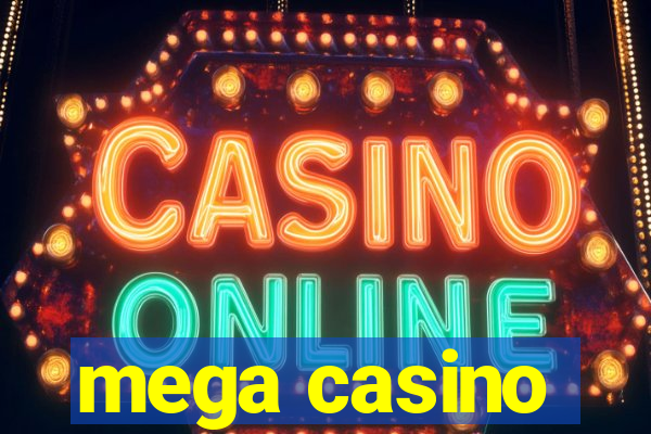 mega casino