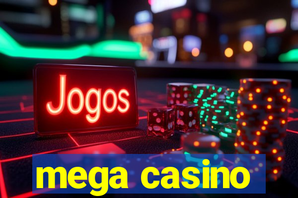 mega casino