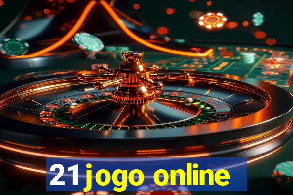 21 jogo online