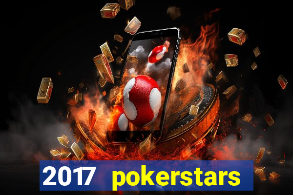 2017 pokerstars championship presented by monte-carlo casino