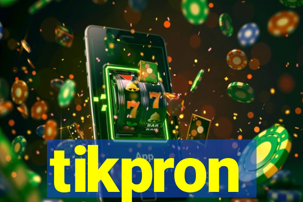 tikpron