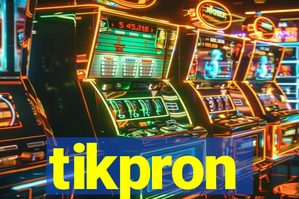 tikpron