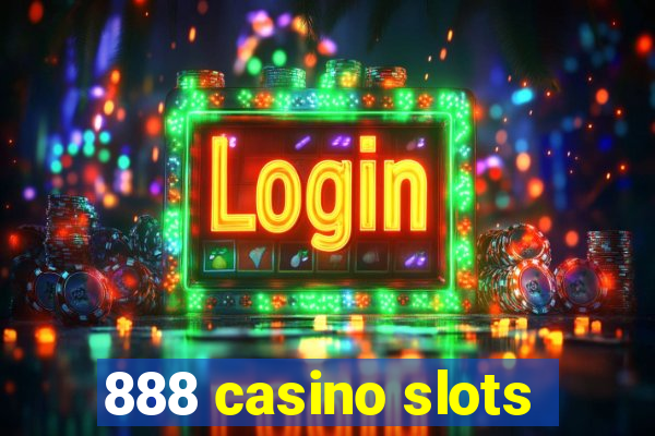 888 casino slots