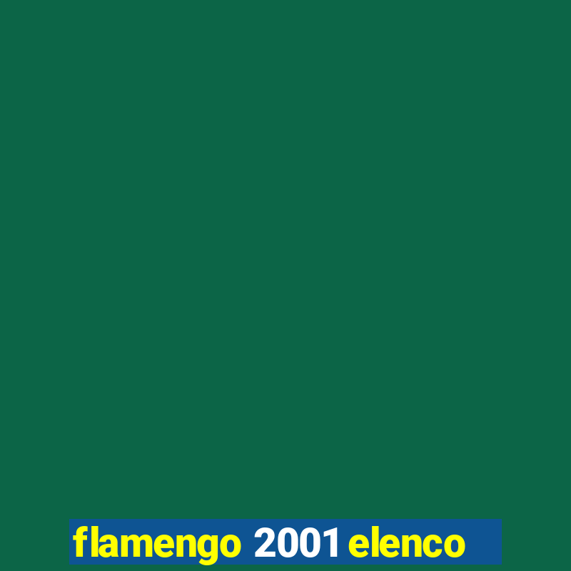 flamengo 2001 elenco