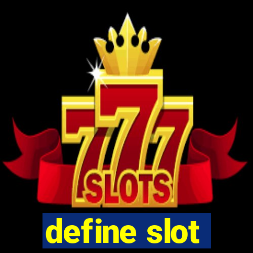 define slot