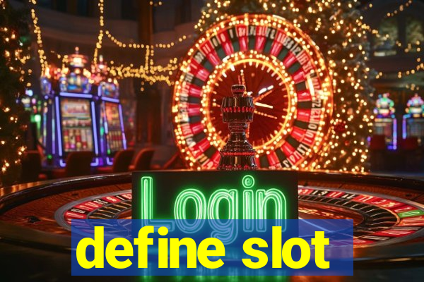 define slot