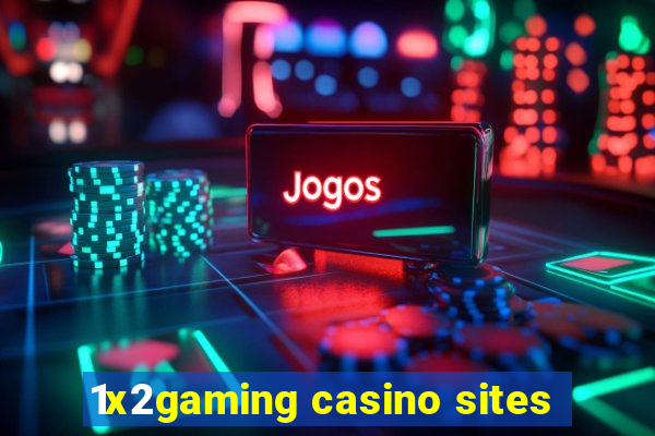 1x2gaming casino sites