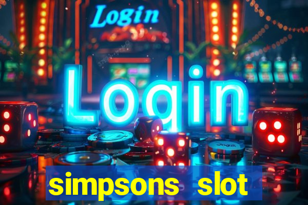 simpsons slot machine locations