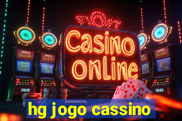 hg jogo cassino