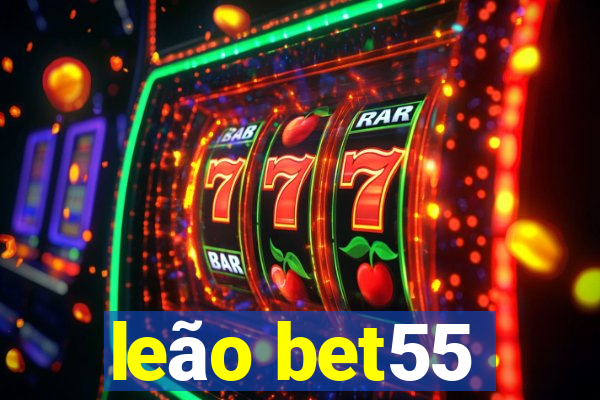 leão bet55