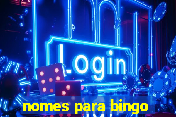 nomes para bingo