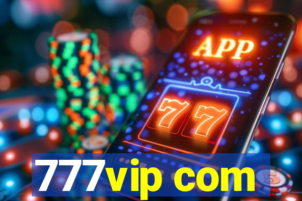 777vip com