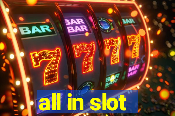 all in slot