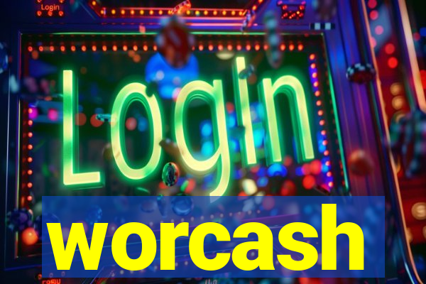 worcash