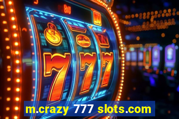 m.crazy 777 slots.com