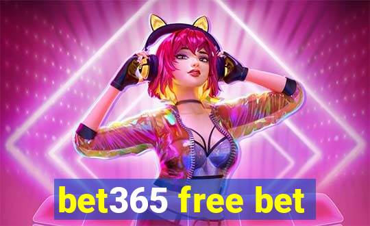 bet365 free bet