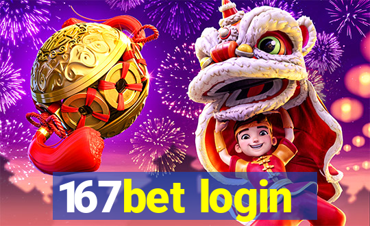 167bet login