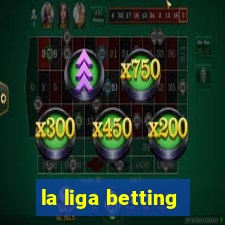 la liga betting