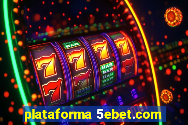 plataforma 5ebet.com