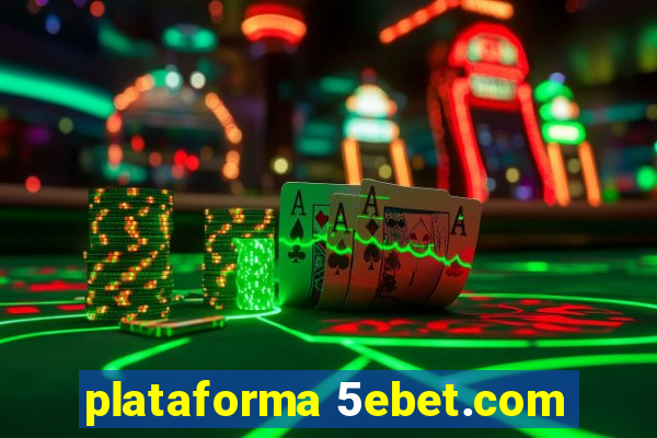 plataforma 5ebet.com