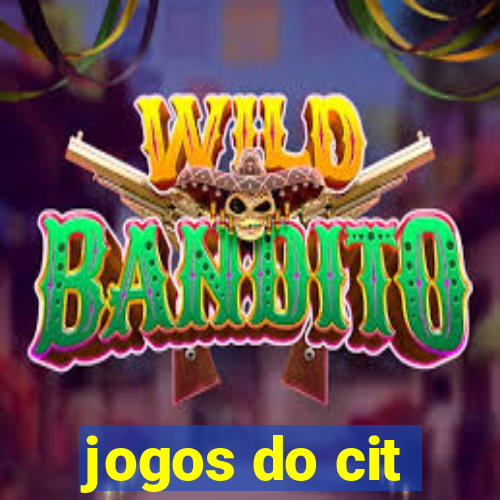 jogos do cit