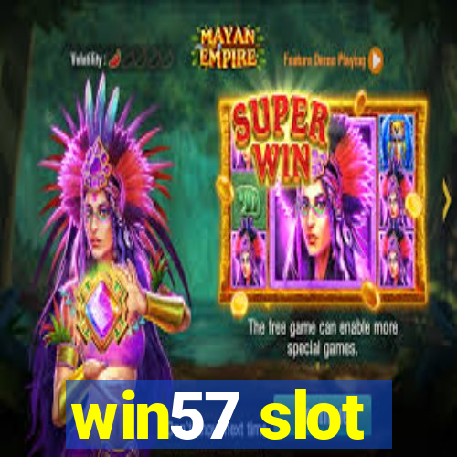 win57 slot