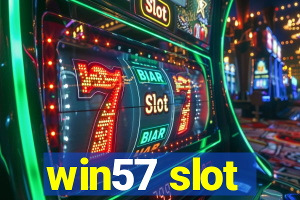 win57 slot