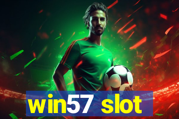 win57 slot