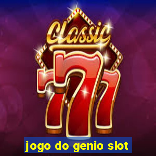 jogo do genio slot