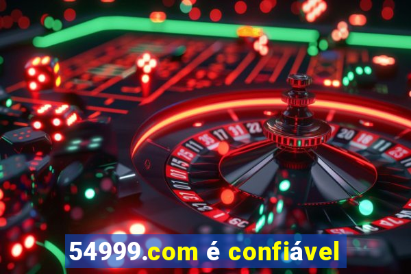 54999.com é confiável