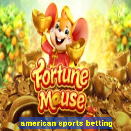 american sports betting