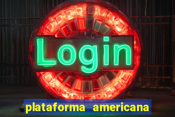 plataforma americana de jogos