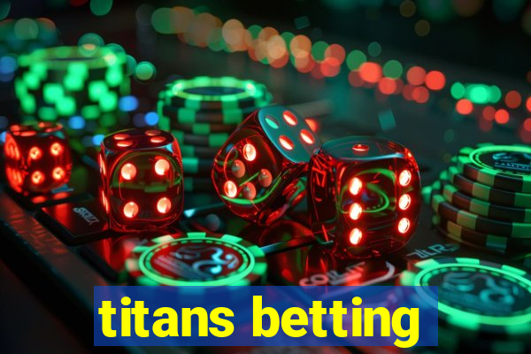 titans betting