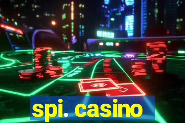 spi. casino