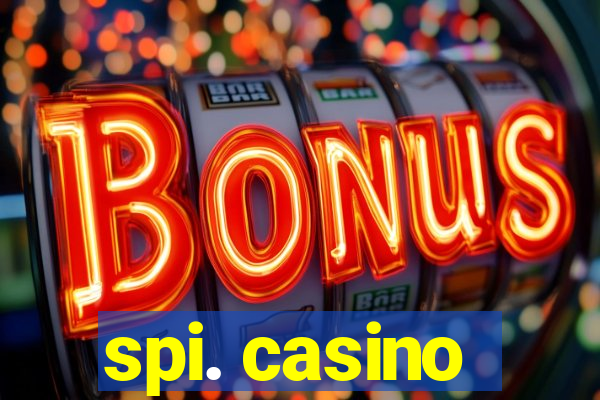 spi. casino