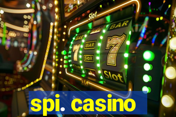 spi. casino